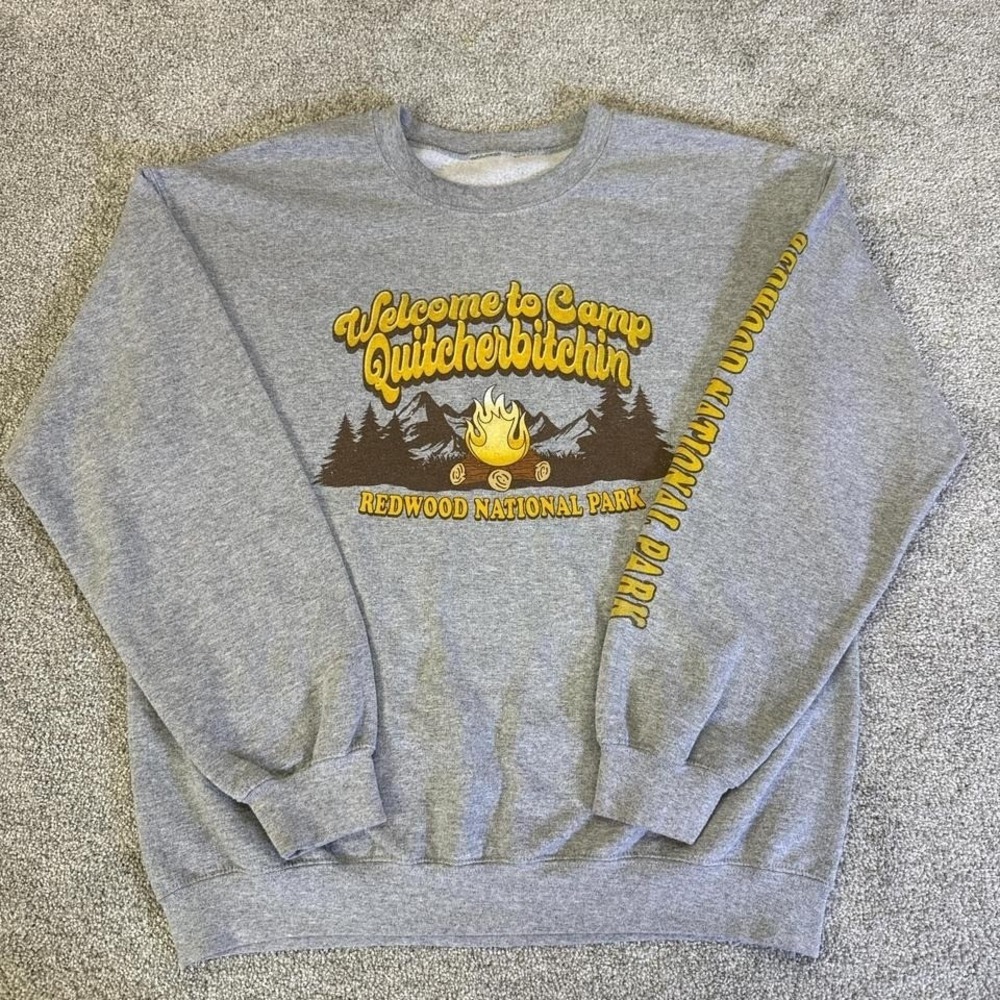 Welcome to Camp Quitcherbitchin Gray Graphic Sweatshirt - Redwood National Park